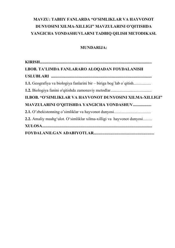 TABIIY FANLARDA O’SIMLIKLAR VA HAYVONOT DUNYOSINI XILMA-XILLIGI MAVZULARINI O’QITISHDA YANGICHA YONDASHUVLARNI TADBIQ QILISH METODIKASI.