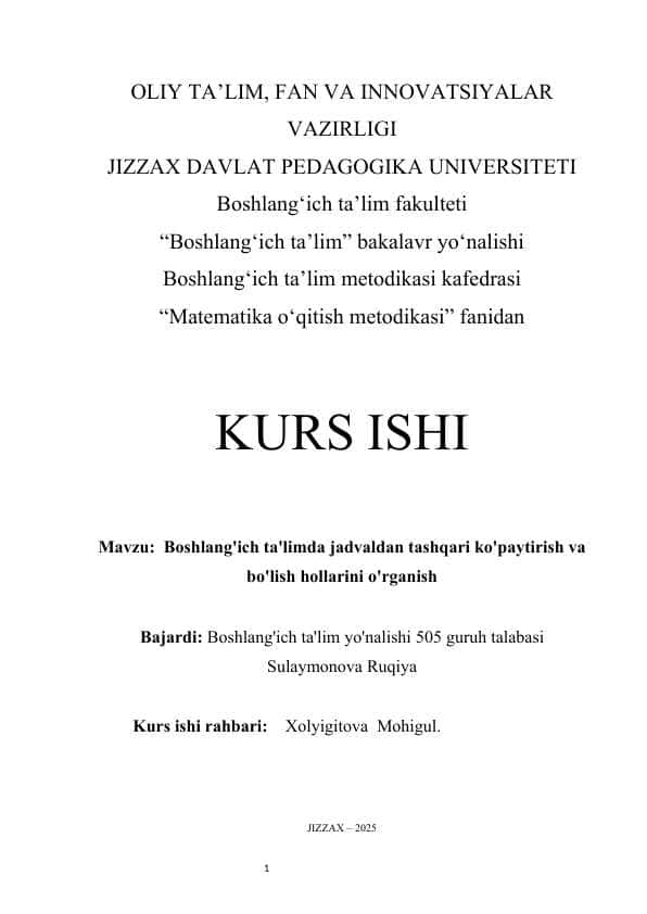 Boshlang'ich ta'limda jadvaldan tashqari ko'paytirish va bo'lish hollarini o'rganish kurs ishi