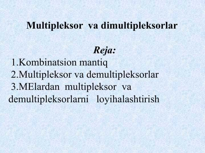 Multipleksor va dimultipleksorlar