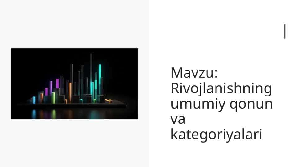Rivojlanishning umumiy qonun va kategoriyalari