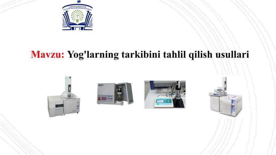 Yog'larning tarkibini tahlil qilish usullari