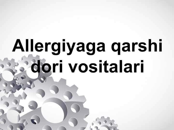 Allergiyaga qarshi dori vositalari