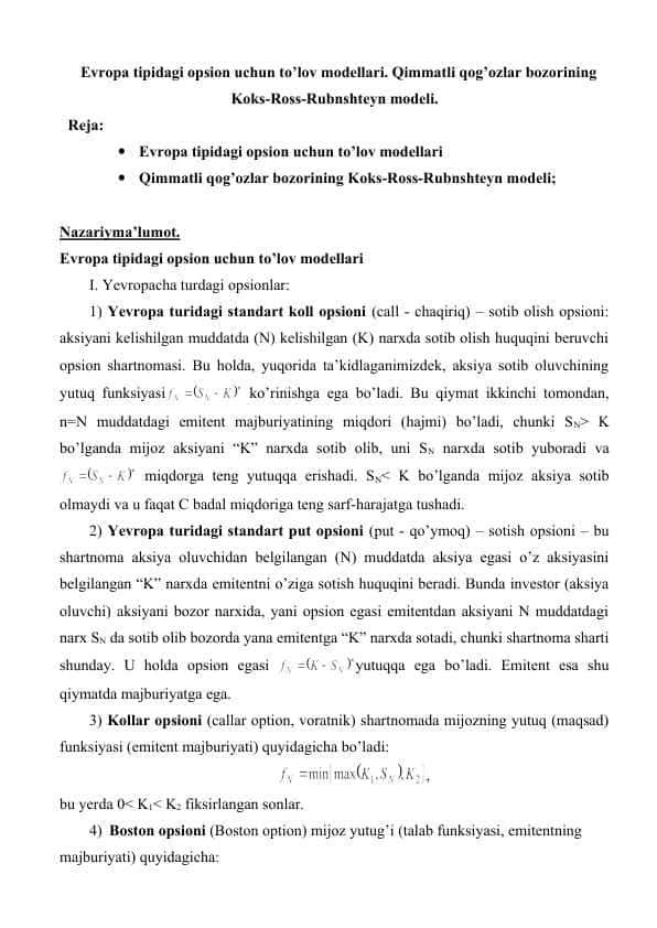 Evropa tipidagi opsion uchun to'lov modellari. Qimmatli qog'ozlar bozorining Koks-Ross-Rubnshteyn modeli.