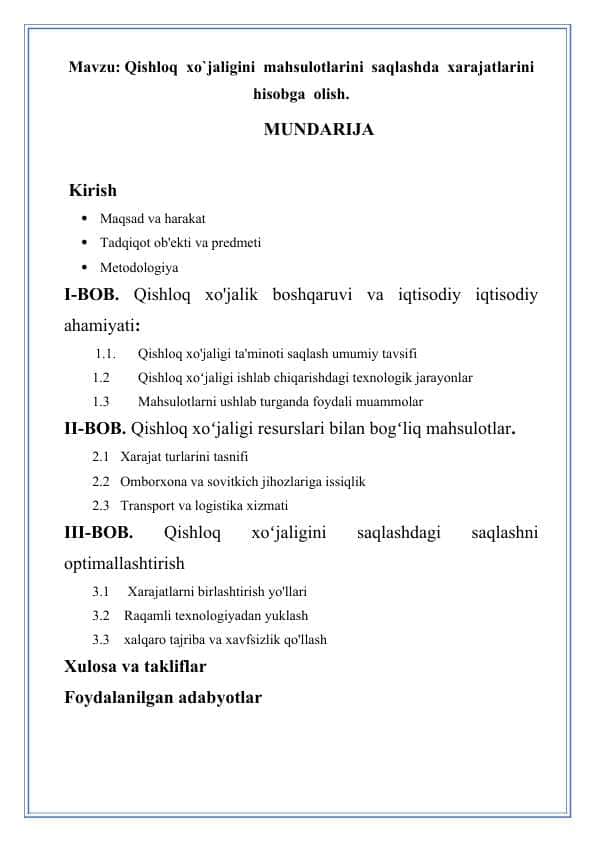 Qishloq xo`jaligini mahsulotlarini saqlashda xarajatlarini hisobga olish.