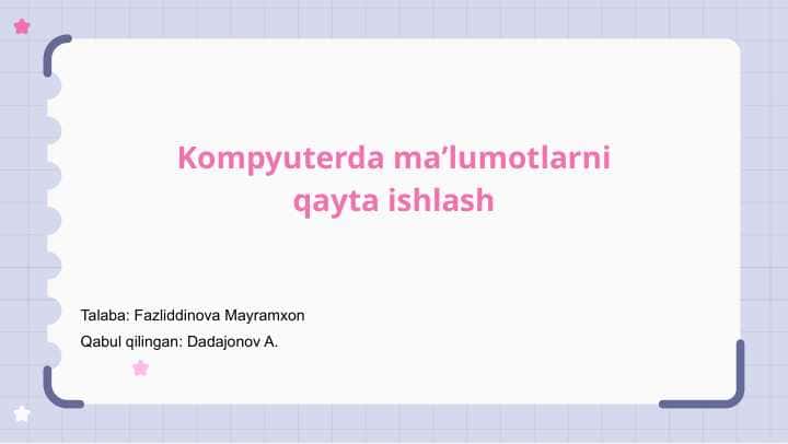 Kompyuterda maʼlumotlarni qayta ishlash