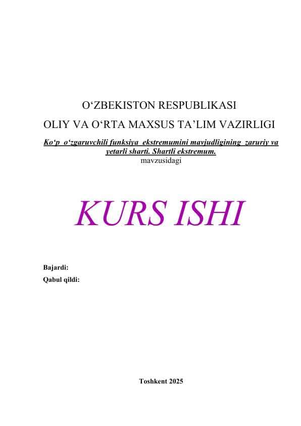 Ko‘p o‘zgaruvchili funksiya ekstremumini mavjudligining zaruriy va yetarli sharti. Shartli ekstremum. mavzusidagi