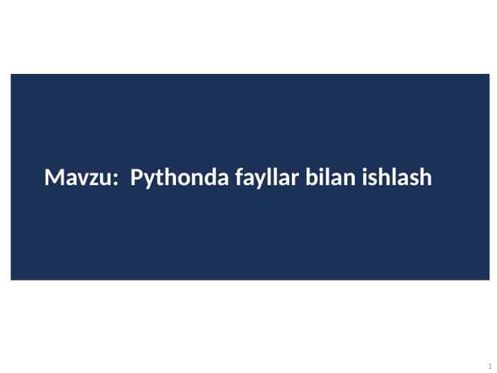 Pythonda fayllar bilan ishlash