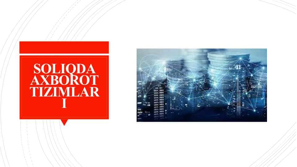 SOLIQDA AXBOROT TIZIMLARI