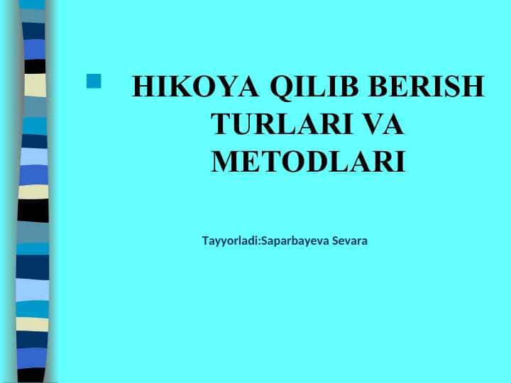 HIKOYA QILIB BERISH TURLARI VA METODLARI