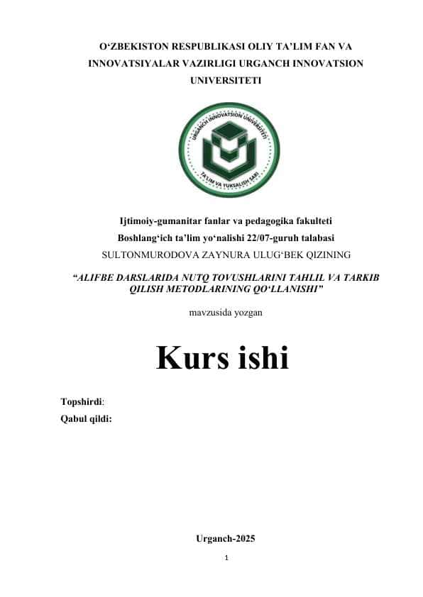 ALIFBE DARSLARIDA NUTQ TOVUSHLARINI TAHLIL VA TARKIB QILISH METODLARINING QO‘LLANISHI