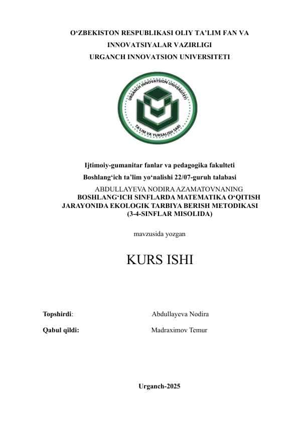 BOSHLANG‘ICH SINFLARDA MATEMATIKA O‘QITISH JARAYONIDA EKOLOGIK TARBIYA BERISH METODIKASI 2-sinf