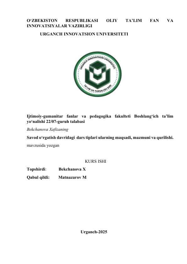 Savod o‘rgatish davridagi dars tiplari ularning maqsadi, mazmuni va qurilishi