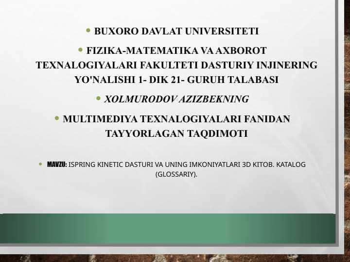 MAVZU: Ispring Kinetic dasturi va uning imkoniyatlari 3D kitob. Katalog (glossariy).