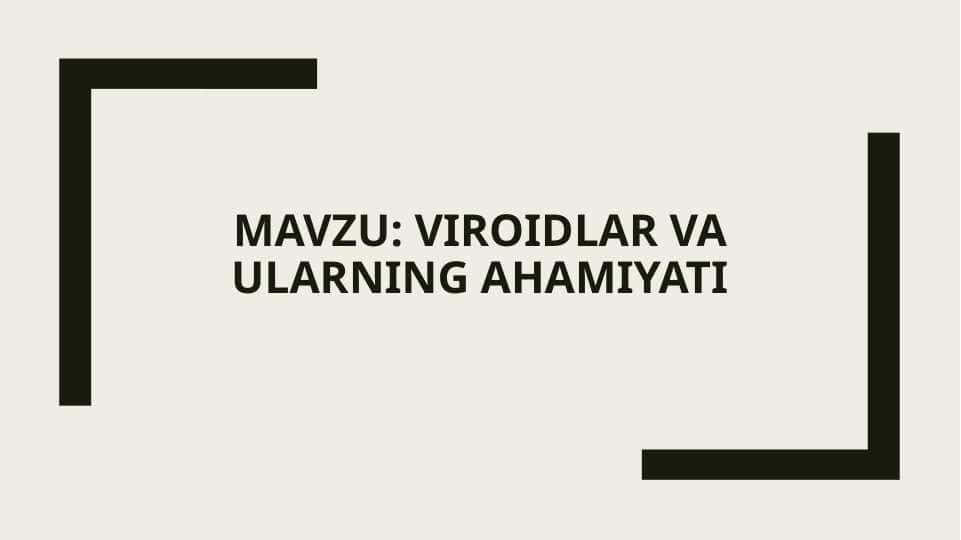 Viroidlar va ularning ahamiyati