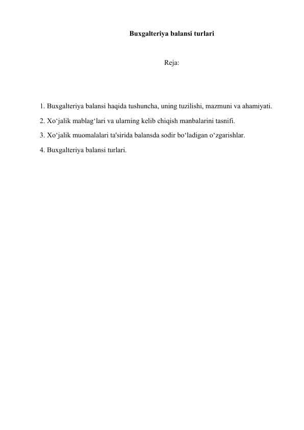 Buxgalteriya balansi turlariBuxgalteriya balansi turlari