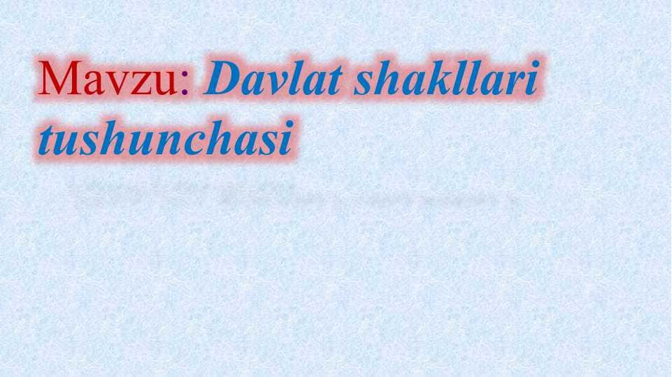 Davlat shakllari tushunchasi