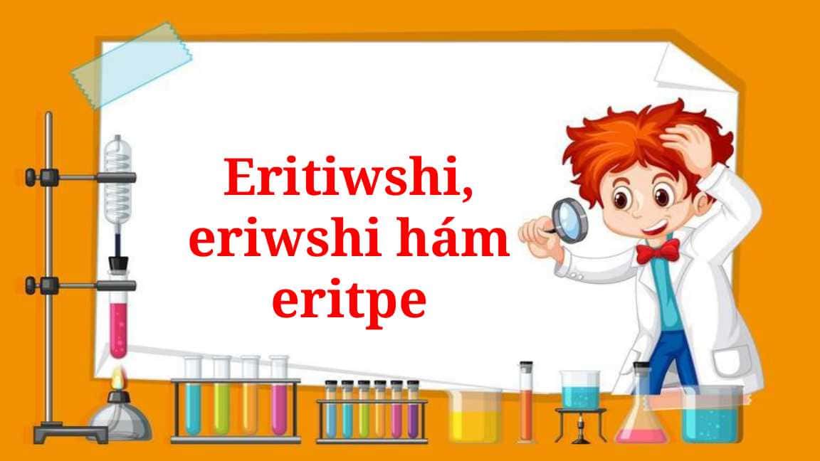 Eritiwshi, eriwshi hám eritpe_5E