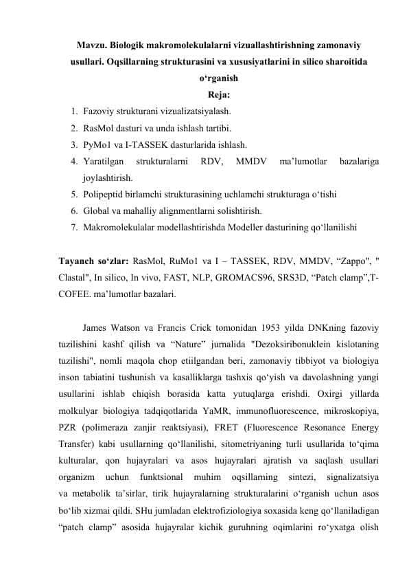 Biologik makromolekulalarni vizuallashtirishning zamonaviy usullari. Oqsillarning strukturasini va xususiyatlarini in silico sharoitida o‘rganish