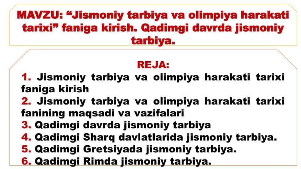“Jismoniy tarbiya va olimpiya harakati tarixi” faniga kirish. Qadimgi davrda jismoniy tarbiya.