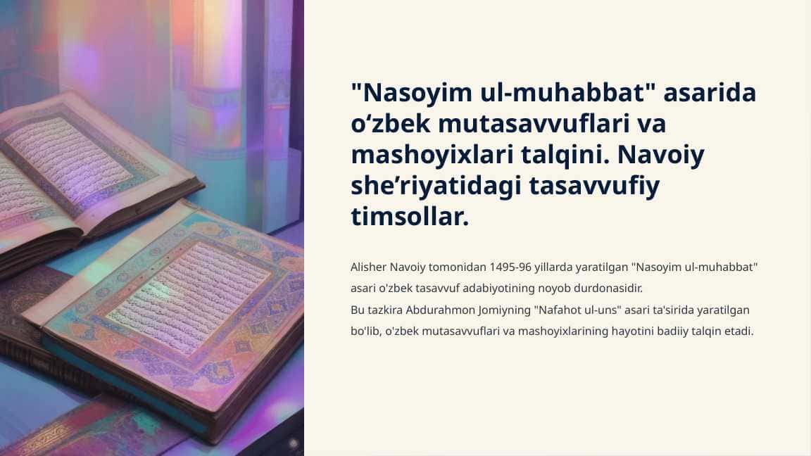 Nasoyim ul-muhabbat asarida oʻzbek mutasavvuflari va mashoyixlari talqini. Navoiy she’riyatidagi tasavvufiy timsollar