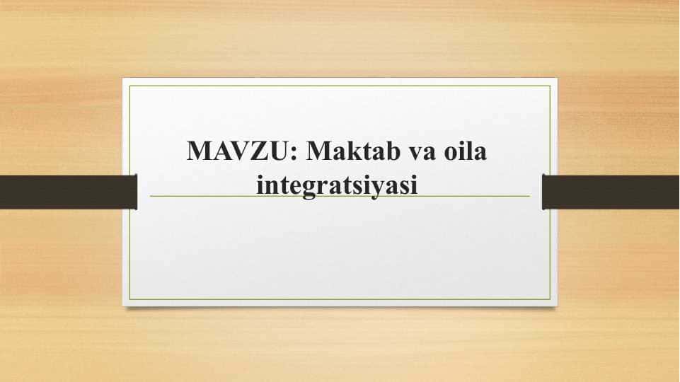 Maktab va oila integratsiyasi