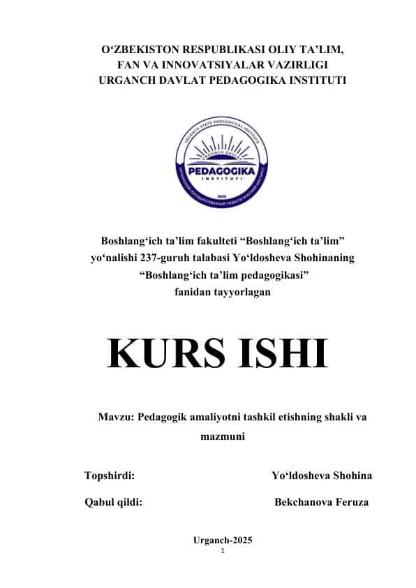 Pedagogik amaliyotni tashkil etishning shakli va mazmuni