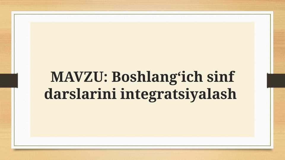 Boshlang‘ich sinf darslarini integratsiyalash