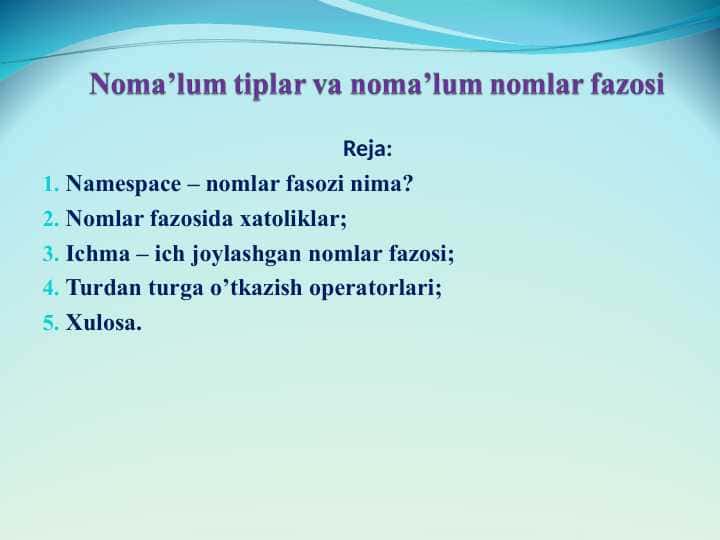 Noma’lum tiplar va noma’lum nomlar fazosi