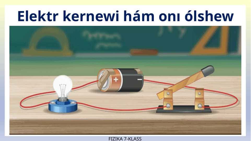 Elektr kernewi hám onı ólshew
