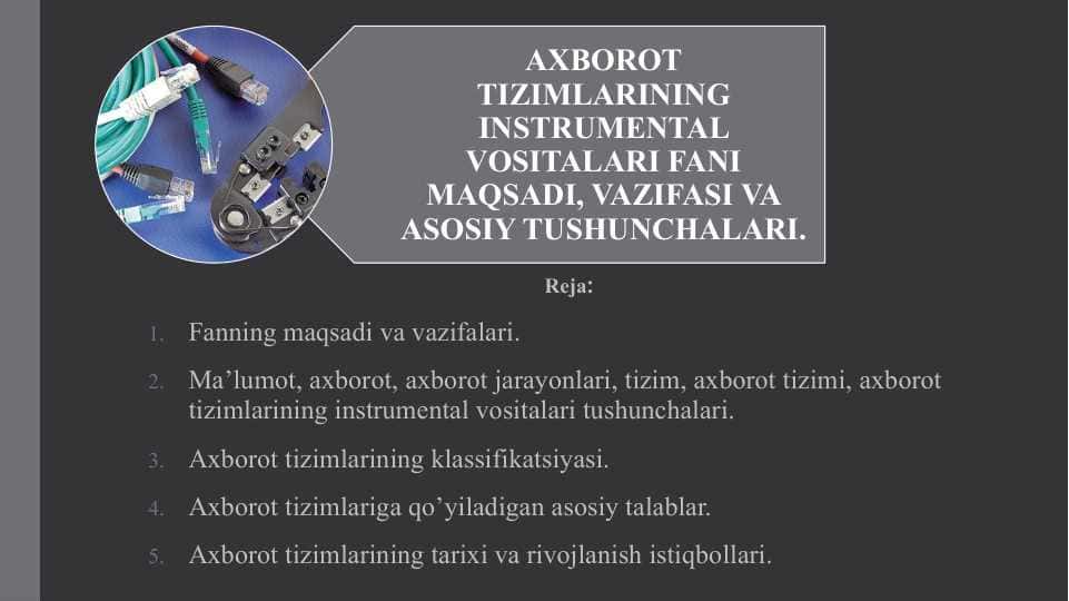 AXBOROT TIZIMLARINING INSTRUMENTAL VOSITALARI FANI MAQSADI, VAZIFASI VA ASOSIY TUSHUNCHALARI