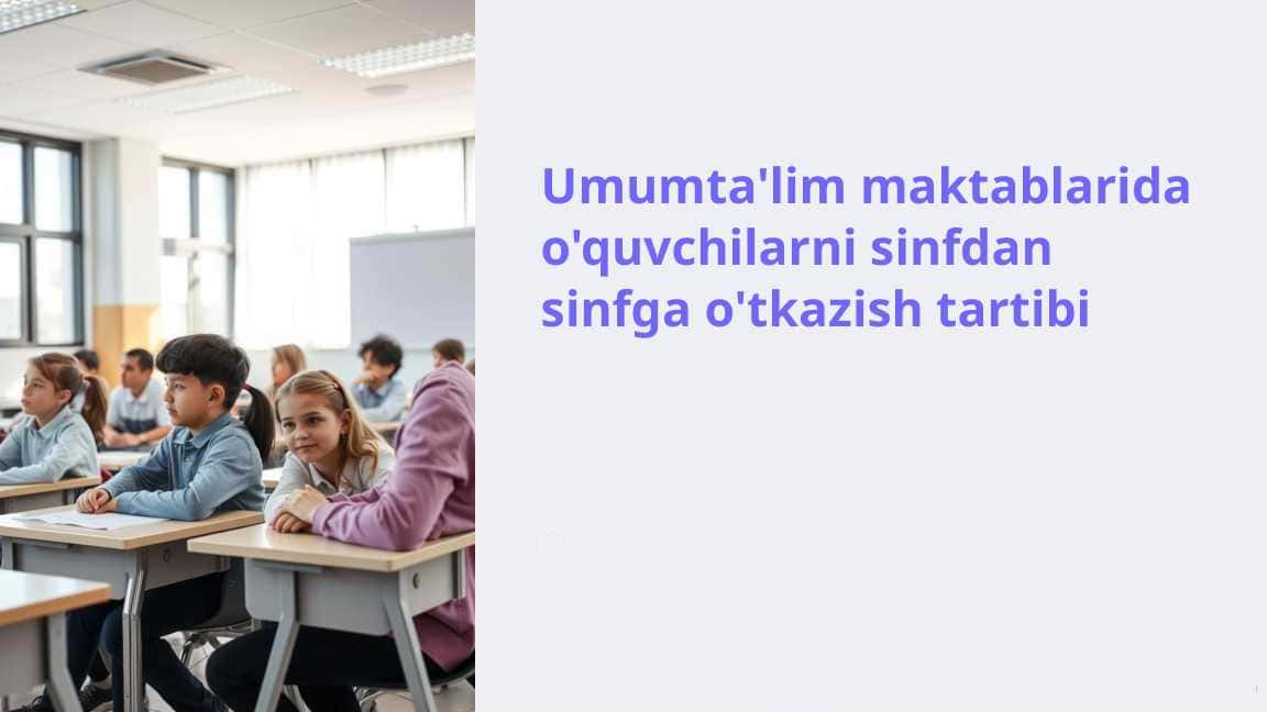 Umumta'lim maktablarida o'quvchilarni sinfdan sinfga o'tkazish tartibi