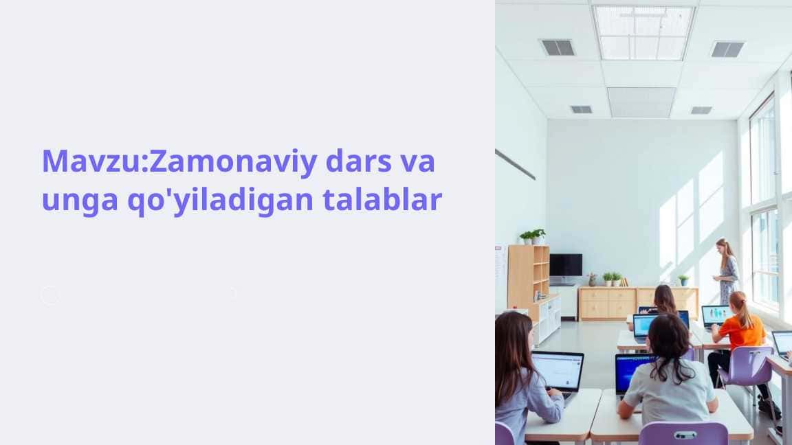 Zamonaviy dars va unga qo'yiladigan talablar