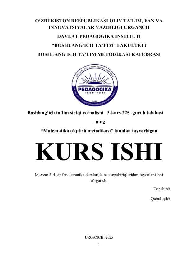 3-4-sinf matematika darslarida test topshiriqlaridan foydalanishni o’rgatishh