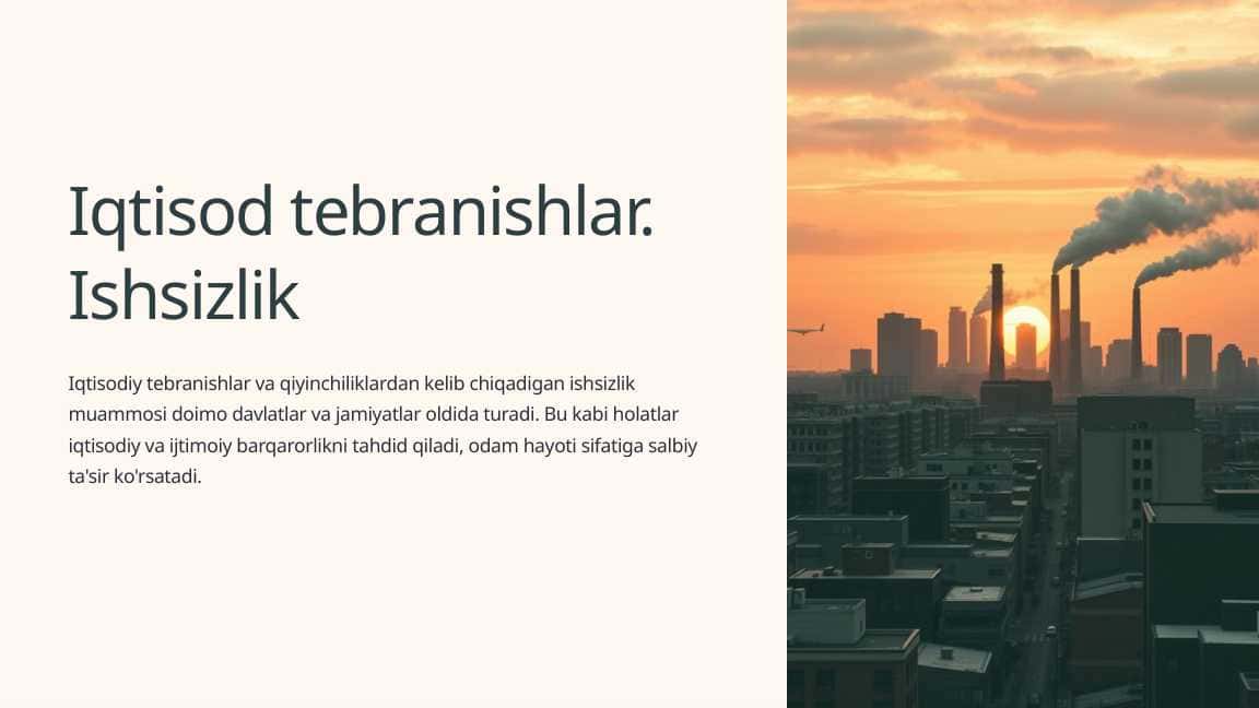 Iqtisod tebranishlar. Ishsizlik