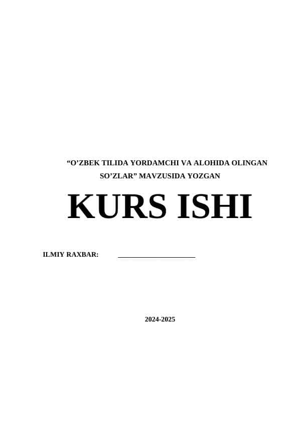 O’ZBEK TILIDA YORDAMCHI VA ALOHIDA OLINGAN SO’ZLAR