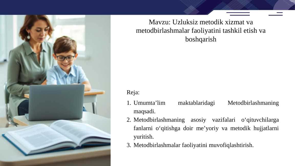 Uzluksiz metodik xizmat va metodbirlashmalar faoliyatini tashkil etish va boshqarish