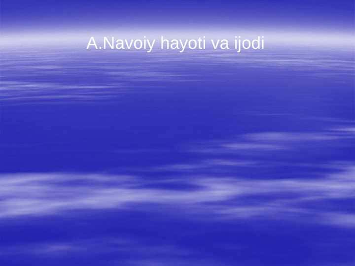 Alisher Navoiy hayoti va ijodi dars ishlanma