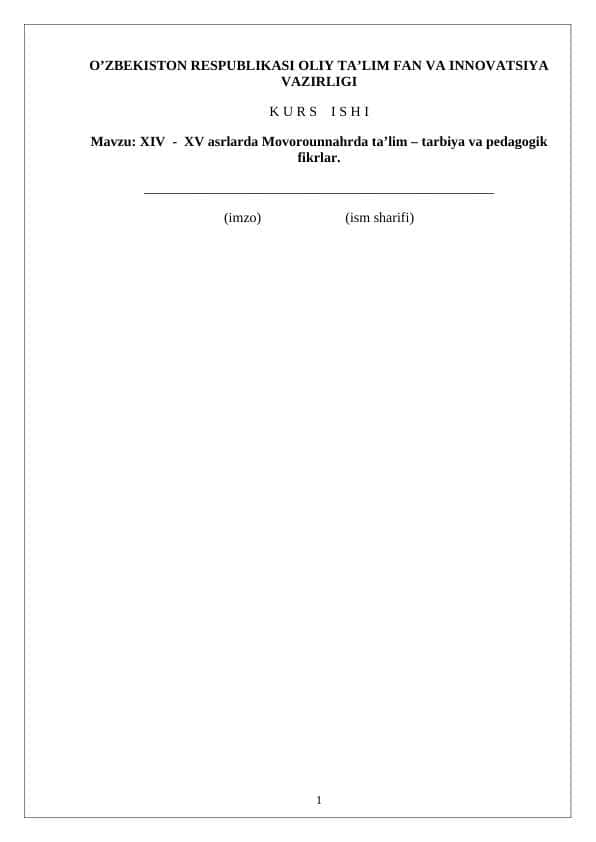 XIV - XV asrlarda Movorounnahrda ta’lim – tarbiya va pedagogik fikrlar.