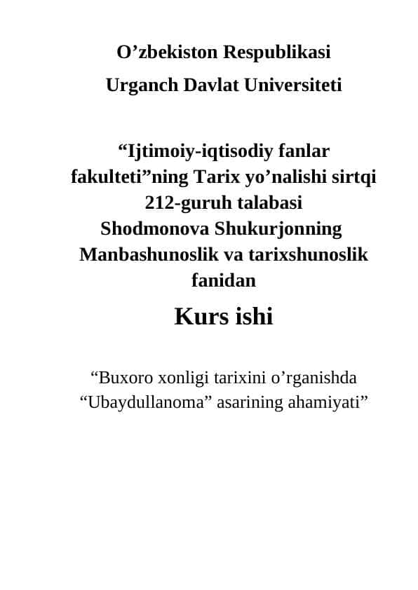 Buxoro xonligi tarixini o’rganishda Ubaydullanoma asarining ahamiyati