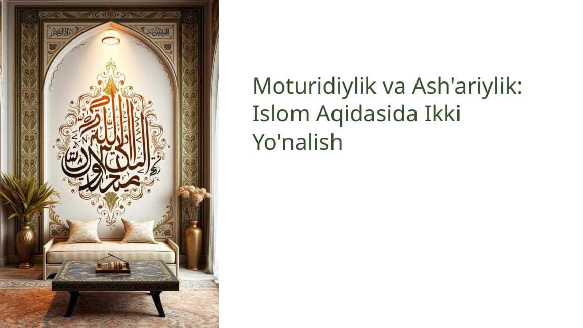 Moturidiylik va Ash'ariyli Islom Aqidasida Ikki Yo'nalish