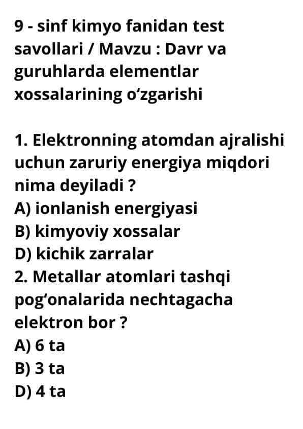 Kimyo / 9-sinf kitobidan test savollari / Mavzu : Davr va guruhlarda elementlar xossalarining oʻzgarishi asosida tuzilgan/ N_20 ta