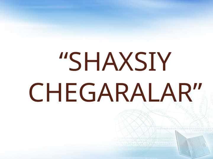 SHAXSIY CHEGARALAR