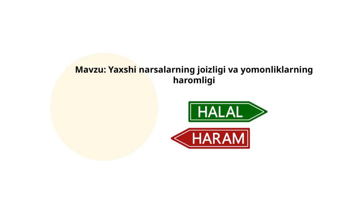 Yaxshi narsalarning joizligi va yomonliklarning haromligi