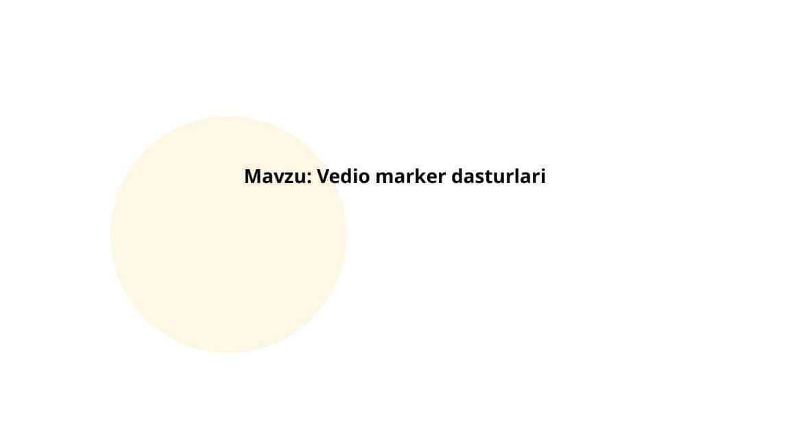 Vedio marker dasturlari