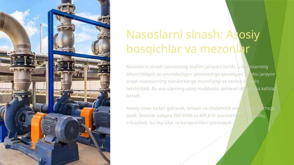 Nasoslarni sinash: Asosiy bosqichlar va mezonlar