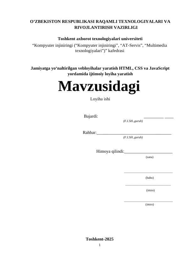 Jamiyatga yo‘naltirilgan vebloyihalar yaratish HTML, CSS va JavaScript yordamida ijtimoiy loyiha yaratish individual loyiha