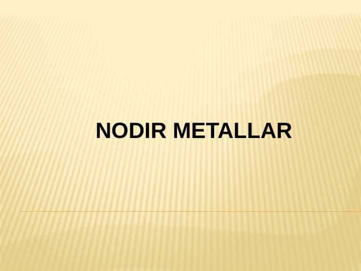 NODIR METALLAR