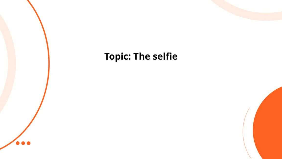 The selfie