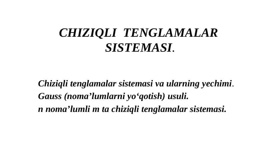 CHIZIQLI TЕNGLAMALAR SISTЕMASI