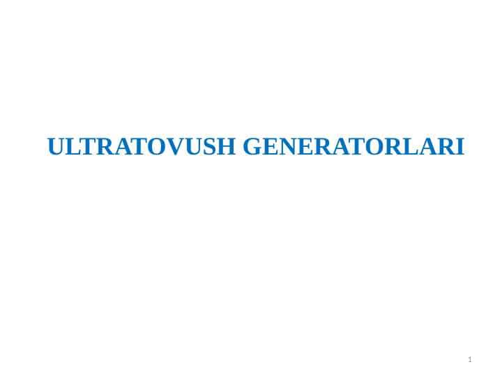 ULTRATOVUSH GENERATORLARI